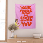 Fear Has No Power Wall Tapestry Gallery Image 2