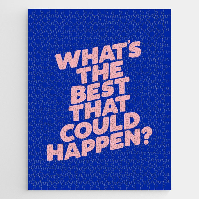 Whats The Best That Could Happen Jigsaw Puzzle Gallery Image 1