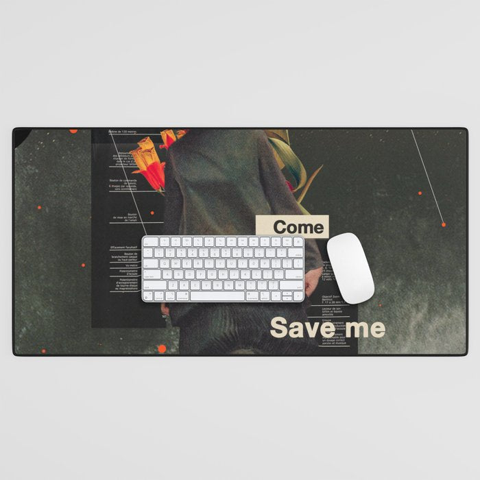 Save Me Desk Mat Gallery Image 1