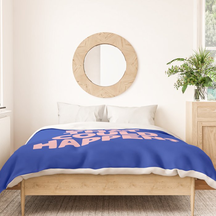Whats The Best That Could Happen Duvet Cover Gallery Image 3
