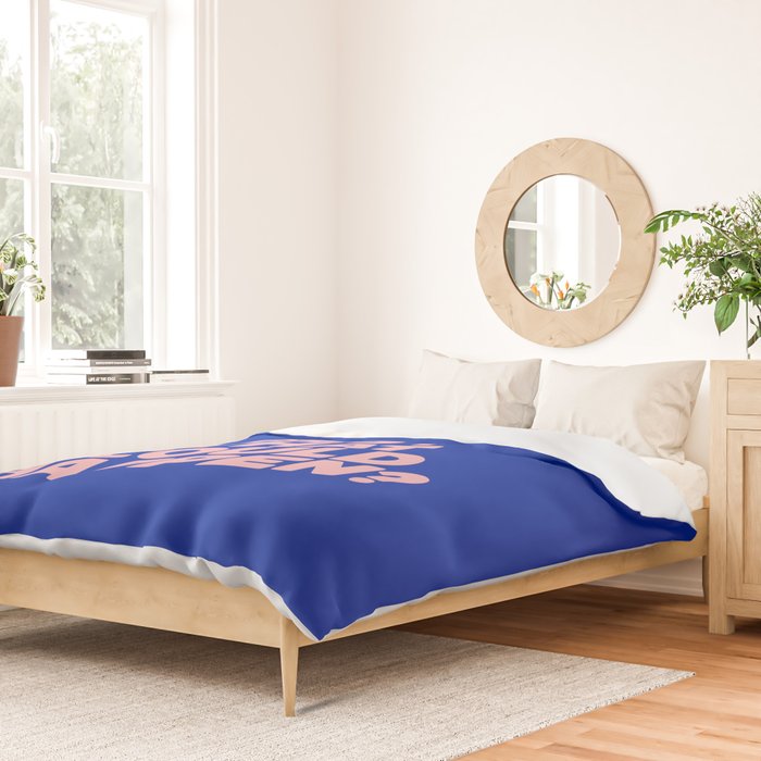 Whats The Best That Could Happen Duvet Cover Gallery Image 2