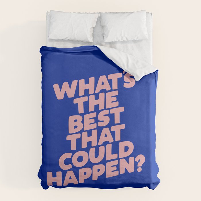 Whats The Best That Could Happen Duvet Cover Gallery Image 6