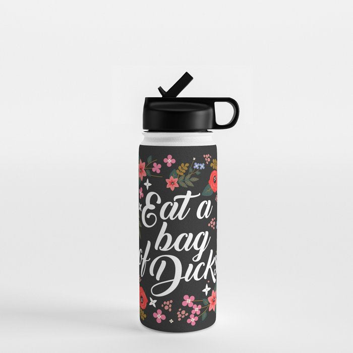 Eat A Bag Of Dicks, Funny Saying Water Bottle Gallery Image 1