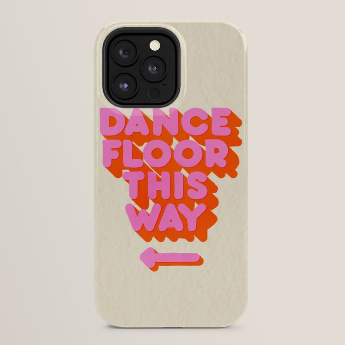 DANCE FLOOR THIS WAY - PINK TYPOGRAPHY iPhone Case Gallery Image 33
