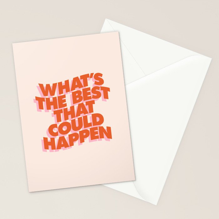 Whats The Best That Could Happen Stationery Card Gallery Image 2