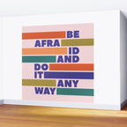 BE AFRAID AND DO IT ANYWAY - colorful typography Wall Mural Gallery Image 2