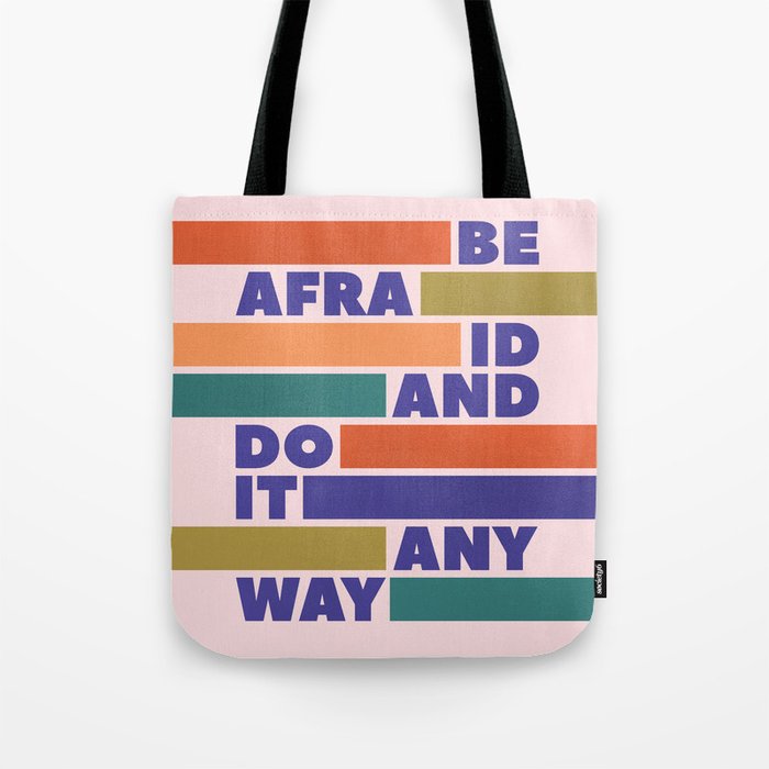 BE AFRAID AND DO IT ANYWAY - colorful typography Tote Bag Gallery Image 1