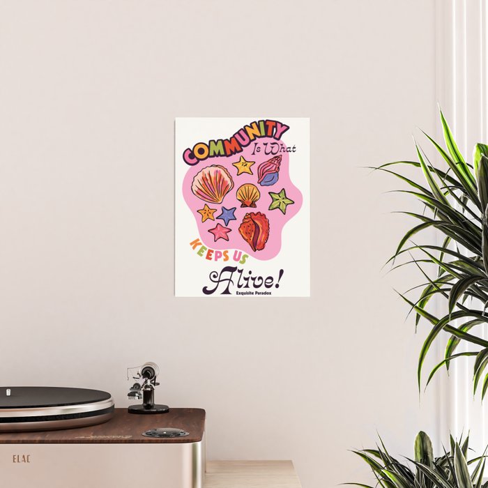 Community Keeps Us Alive Poster Gallery Image 2