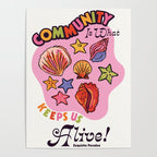 Community Keeps Us Alive Poster Gallery Image 4