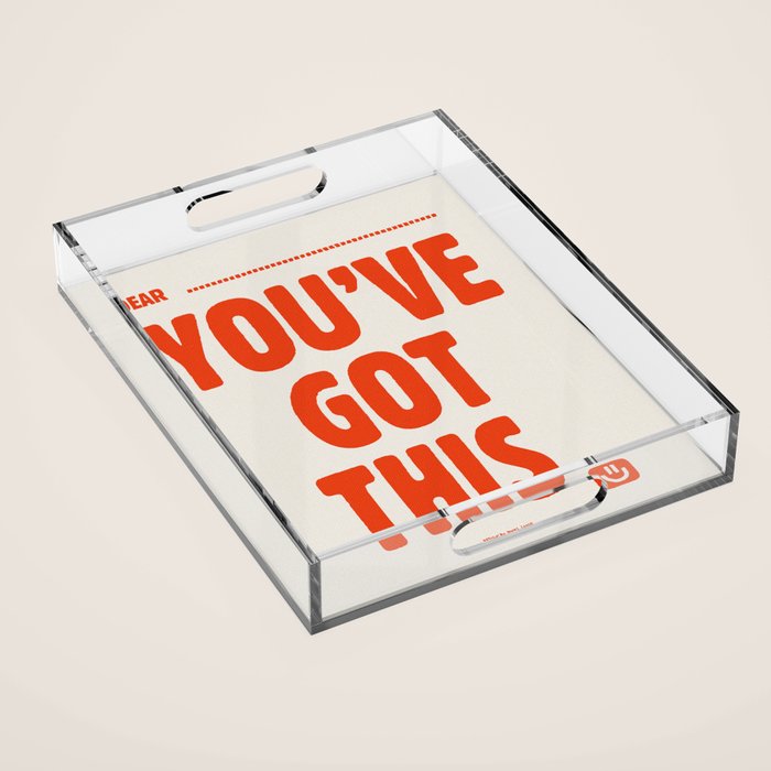 You've Got This Acrylic Tray Gallery Image 1