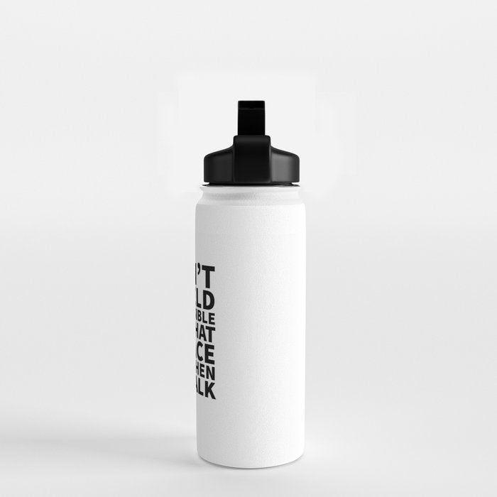 I Canât Be Held Responsible For What My Face Does When You Talk Water Bottle Gallery Image 2