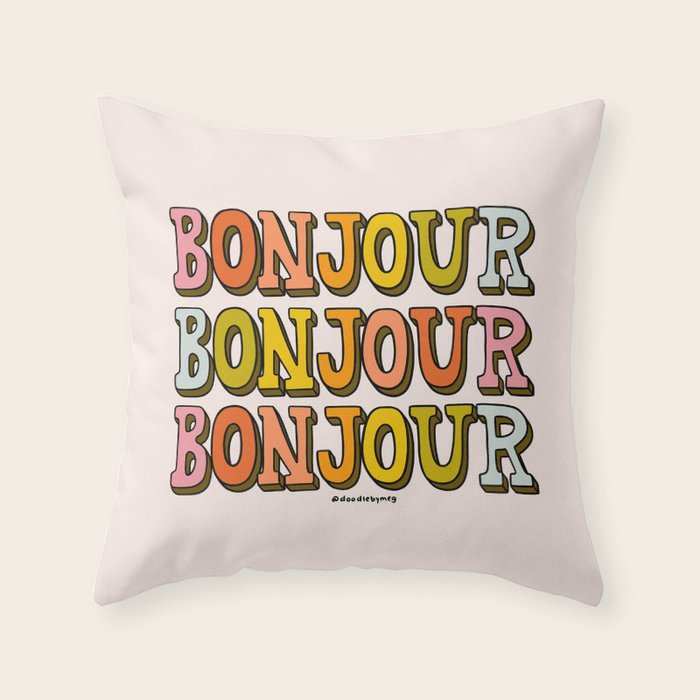 Bonjour Bonjour Bonjour Throw Pillow Gallery Image 1