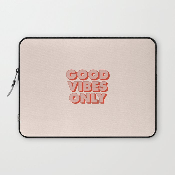Good Vibes Only Laptop Sleeve Gallery Image 1