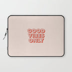 Good Vibes Only Laptop Sleeve Gallery Image 1