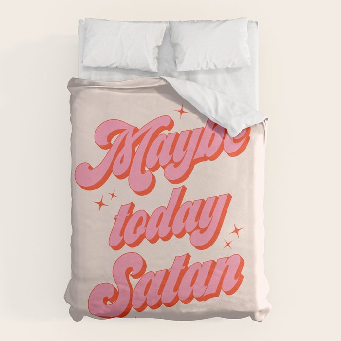 Maybe today Satan? Duvet Cover Gallery Image 1
