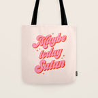 Maybe today Satan? Tote Bag Gallery Image 1