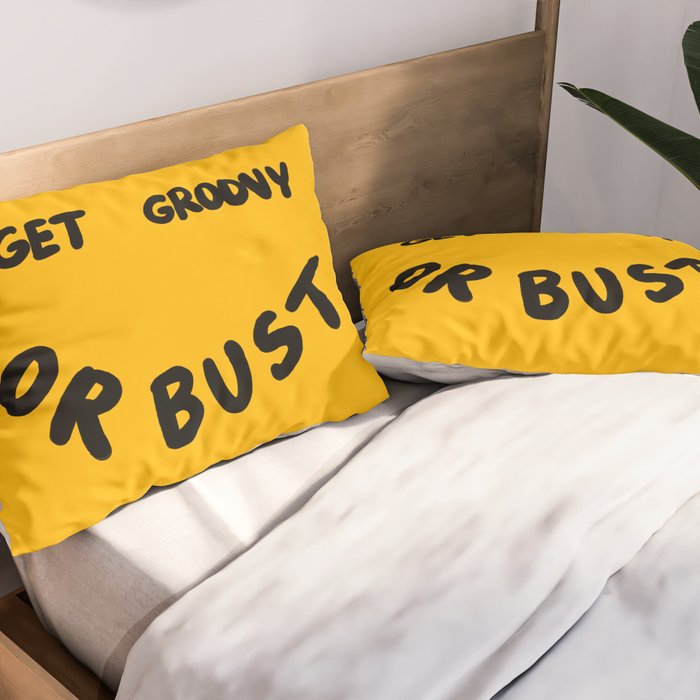 Get Groovy or Bust Pillow Sham Gallery Image 2