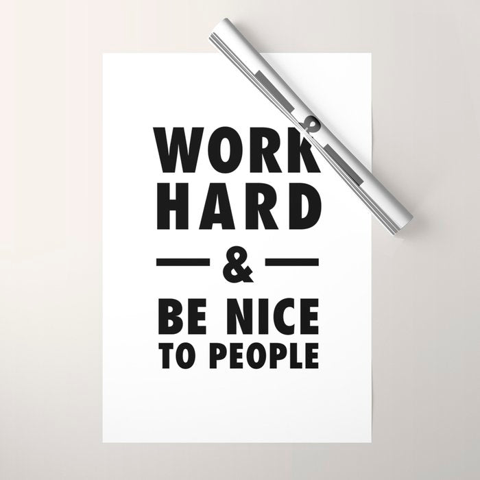 Work hard and be nice to people Wrapping Paper Gallery Image 1