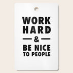 Work hard and be nice to people Cutting Board Gallery Image 1