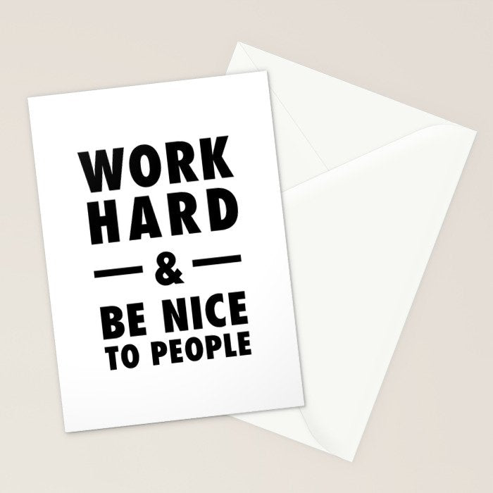 Work hard and be nice to people Stationery Card Gallery Image 2