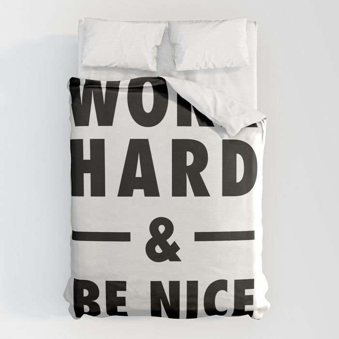 Work hard and be nice to people Duvet Cover Gallery Image 6