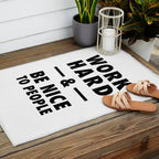 Work hard and be nice to people Outdoor Rug Gallery Image 2