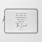 Joshua 24 15 Bible Verse Print But As For Me And My House We Will Serve The Lord Scripture Christian Laptop Sleeve Gallery Image 1