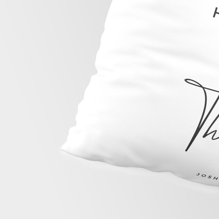 Joshua 24 15 Bible Verse Print But As For Me And My House We Will Serve The Lord Scripture Christian Pillow Sham Gallery Image 4