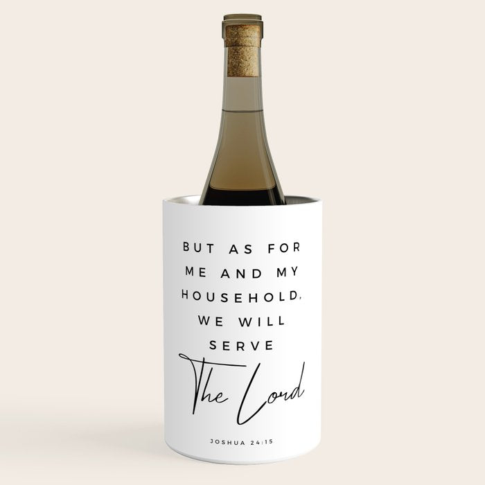 Joshua 24 15 Bible Verse Print But As For Me And My House We Will Serve The Lord Scripture Christian Wine Chiller Gallery Image 1