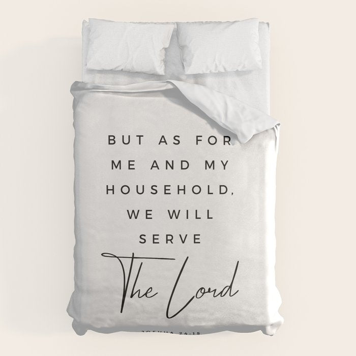 Joshua 24 15 Bible Verse Print But As For Me And My House We Will Serve The Lord Scripture Christian Duvet Cover Gallery Image 6