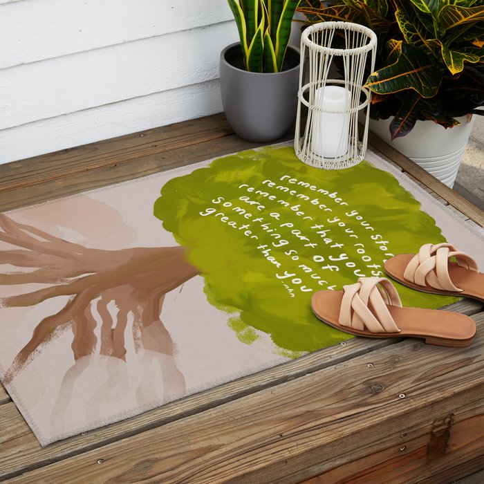 "Remember Your Story, Remember Your Roots, Remember That You Are A Part Of Something So Much Greater Than You." Outdoor Rug Gallery Image 2