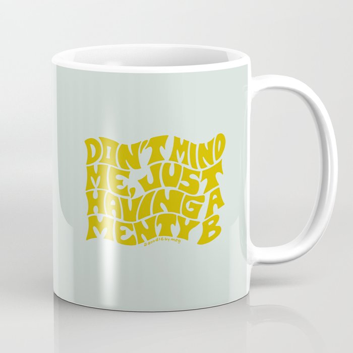 Don't Mind Me In Green Coffee Mug Gallery Image 1