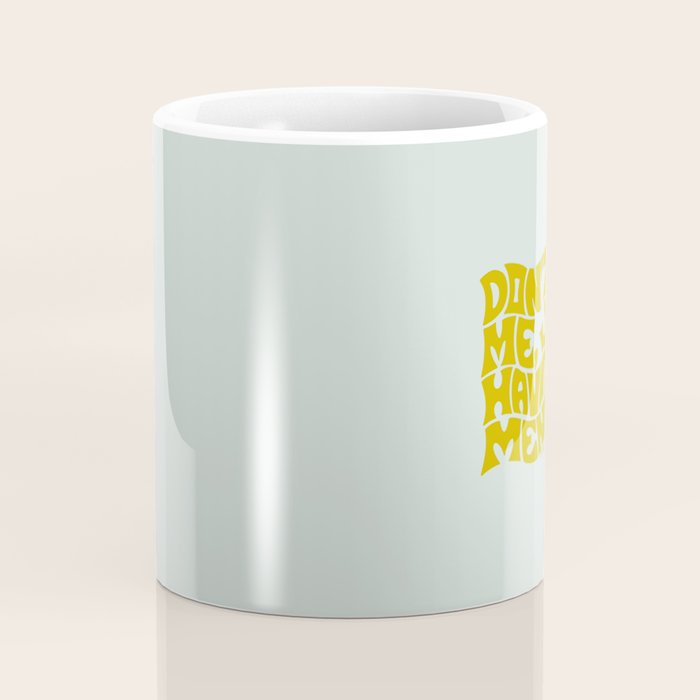 Don't Mind Me In Green Coffee Mug Gallery Image 4