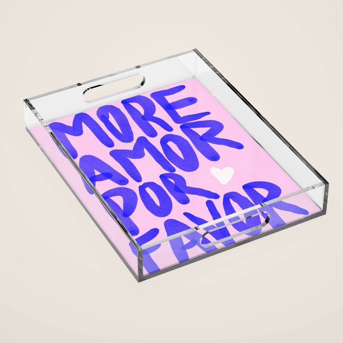 More Amor por favor - brush typography love quote Acrylic Tray Gallery Image 1