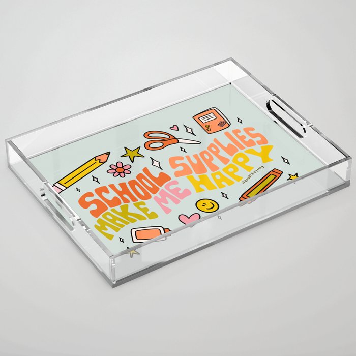 School Supplies Make Me Happy Acrylic Tray Gallery Image 1