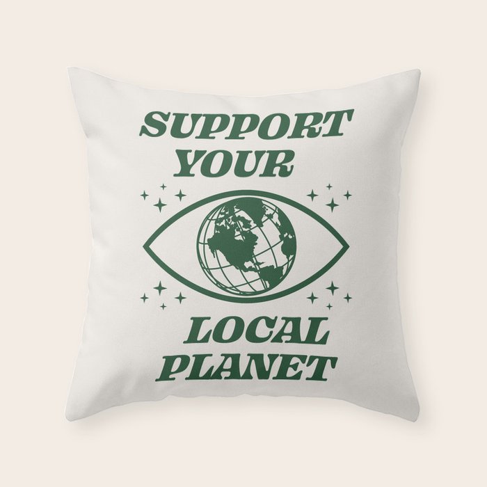 Support your Local Planet Throw Pillow Gallery Image 6