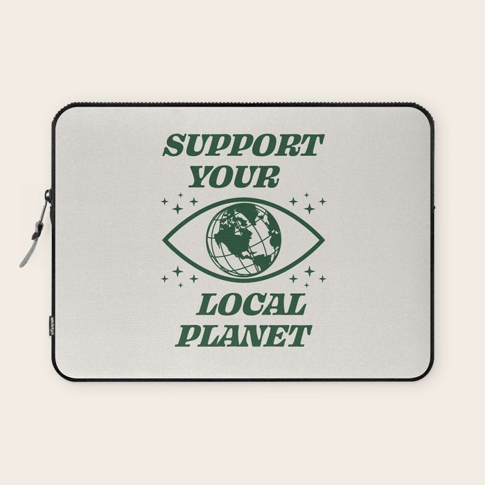 Support your Local Planet Laptop Sleeve Gallery Image 1