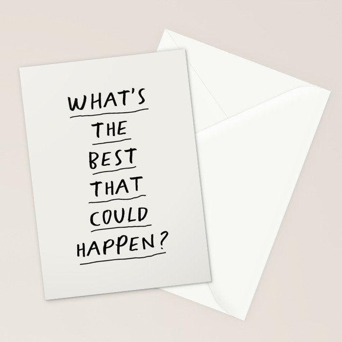 What's The Best That Could Happen Stationery Card Gallery Image 2