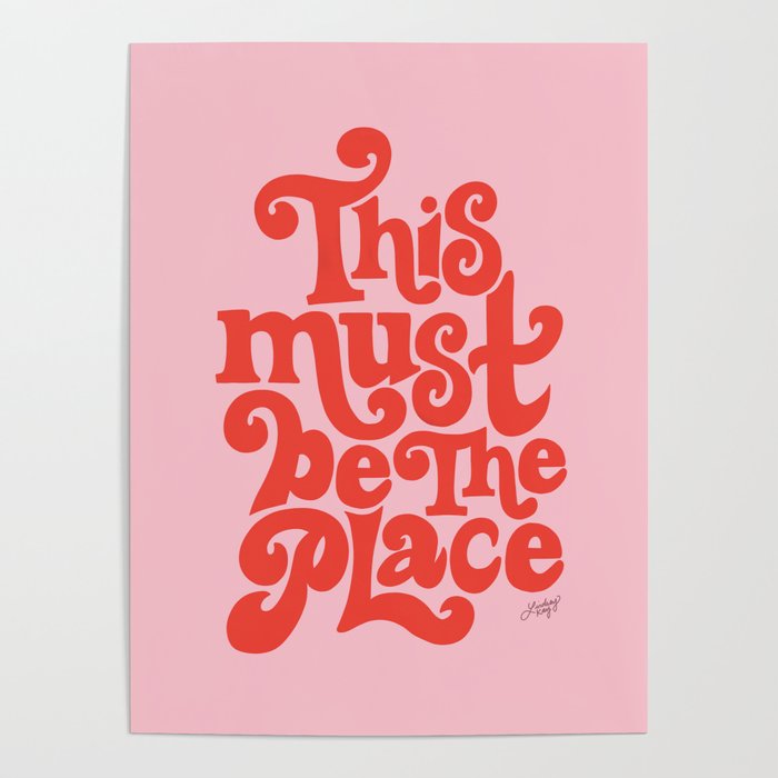 This Must Be The Place (Pink/Red Palette) Poster Gallery Image 4