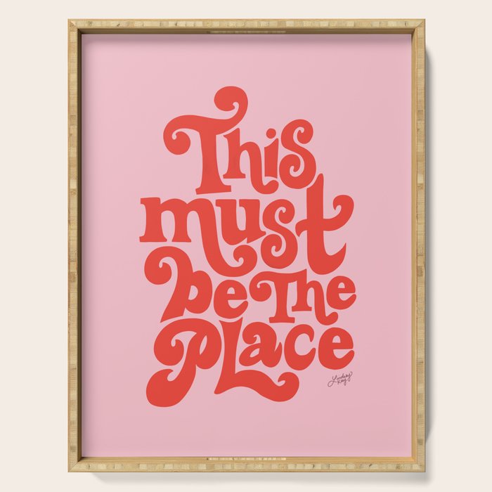 This Must Be The Place (Pink/Red Palette) Serving Tray Gallery Image 1