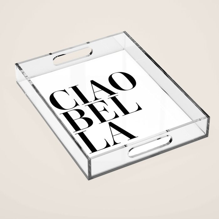 Ciao Bella Acrylic Tray Gallery Image 1
