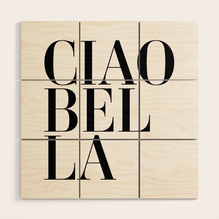Ciao Bella Wood Wall Art