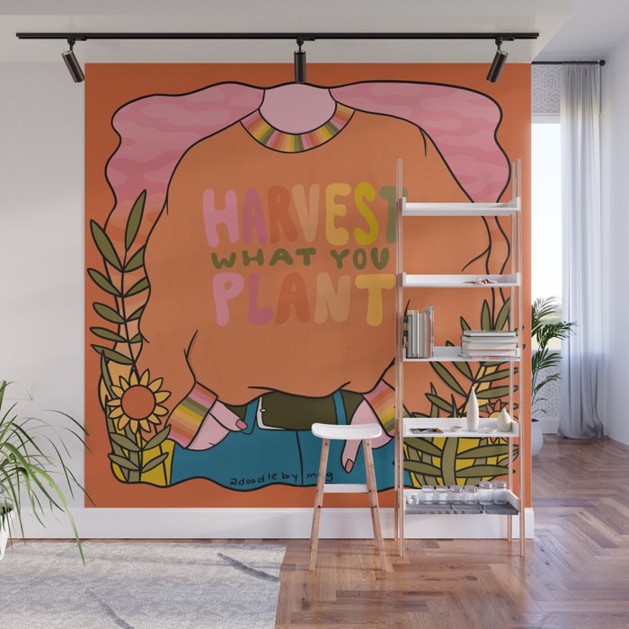 Harvest What You Plant Wall Mural Gallery Image 1