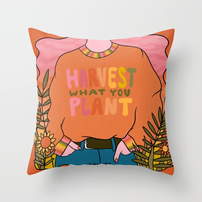 Harvest What You Plant Throw Pillow Gallery Image 1