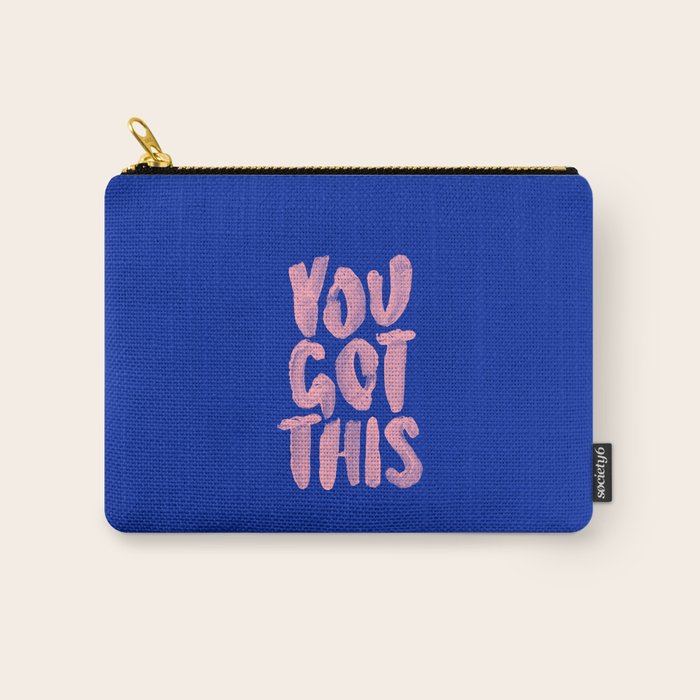 You Got This Carry All Pouch Gallery Image 1