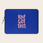 You Got This Laptop Sleeve Gallery Image 1