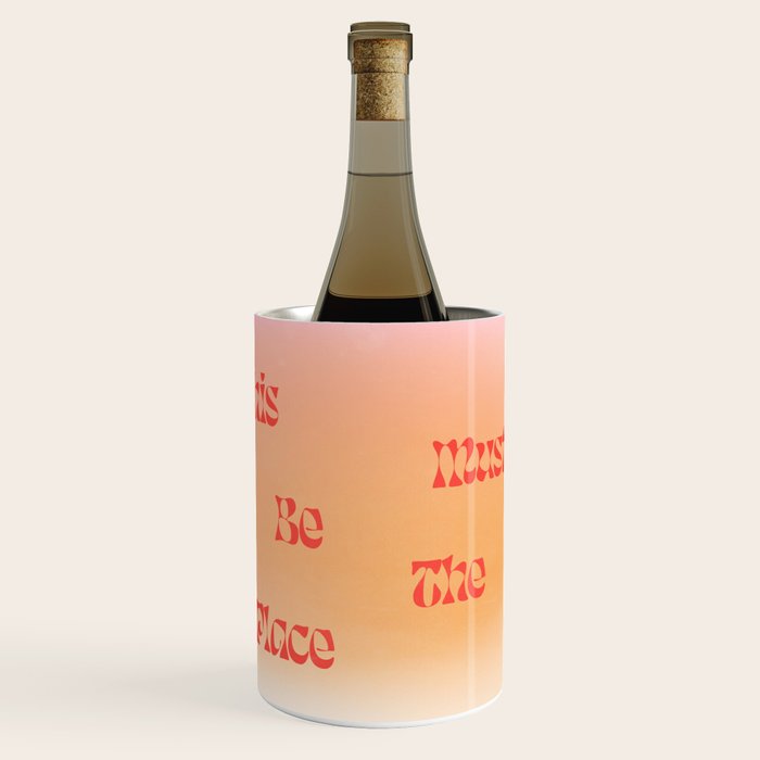 This Must Be The Place: Gradient Edition Wine Chiller Gallery Image 1