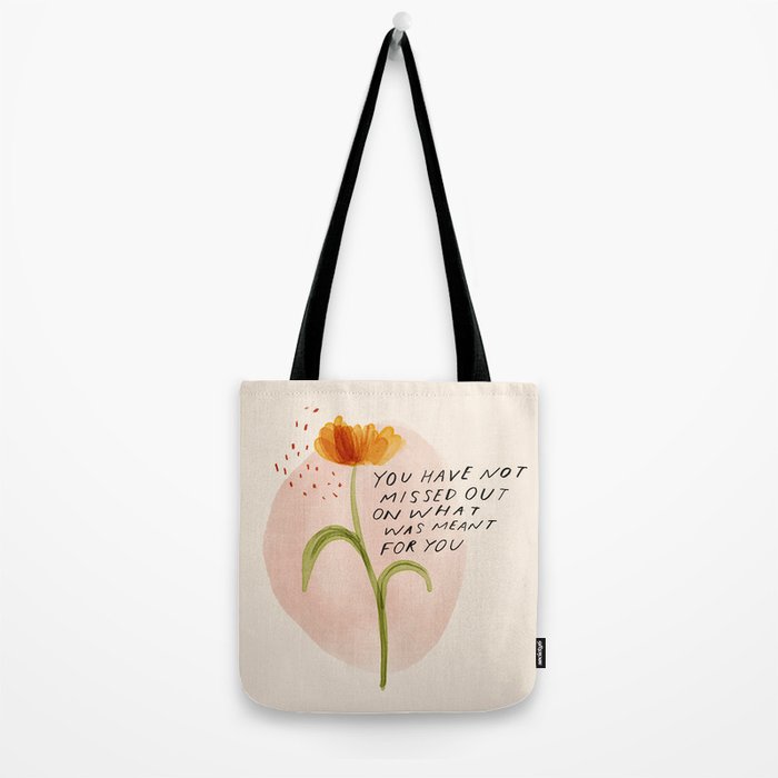 you have not missed out on what was meant for you Tote Bag Gallery Image 2