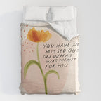 you have not missed out on what was meant for you Duvet Cover Gallery Image 6