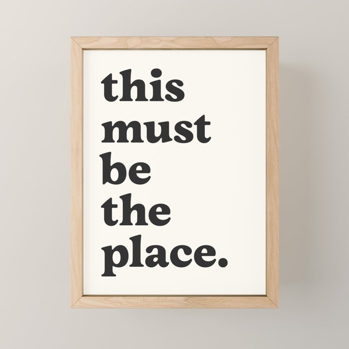this must be the place. Mini Art Print Gallery Image 1